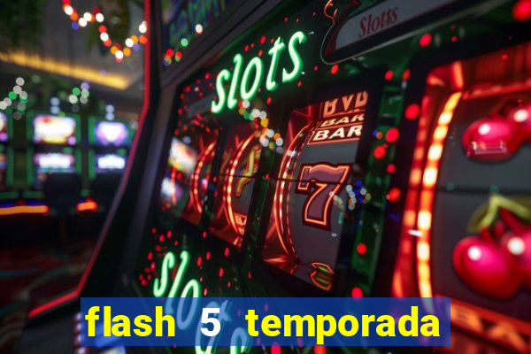 flash 5 temporada ep 9 continua em arrow